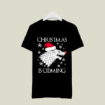 Christmas Is Coming Game Of Thrones 2 T Shirt