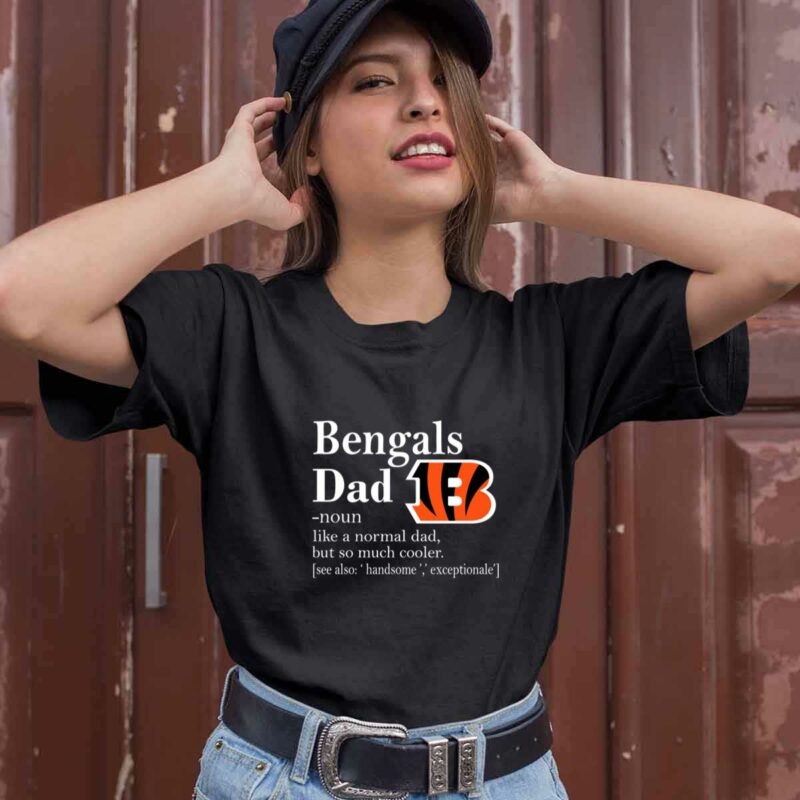 Cincinnati Bengals Like A Normal Dad But So Much Cooler 0 T Shirt