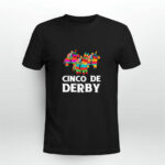 Cinco De Derby Horse Racing Mexican Cinco De Mayo 4470 T Shirt