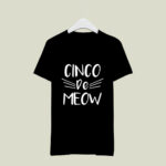 Cinco De Meow Funny Cat Lover Drinko De Mayo 7 T Shirt