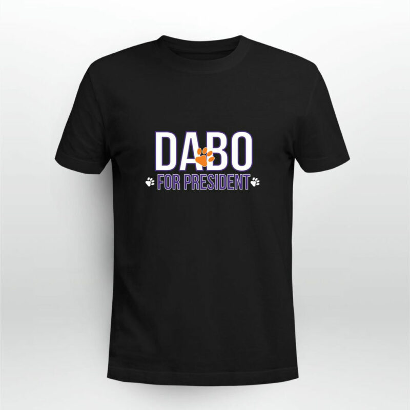 Clemson Dabo For Presiden 0 T Shirt