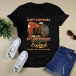 Clint Eastwood 94Th Anniversary the Man the Myth the Legend Thanks for the Memories 2 T Shirt
