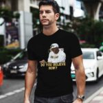 Coach Prime Do You Believe Deion Sanders Do You Believe 2 T Shirt
