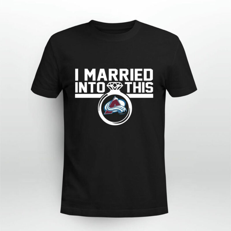 Colorado Avalanche I Married Into This 0 T Shirt