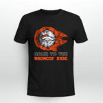 Come To The Broncos Side Star Wars X Denver Broncos 3 T Shirt