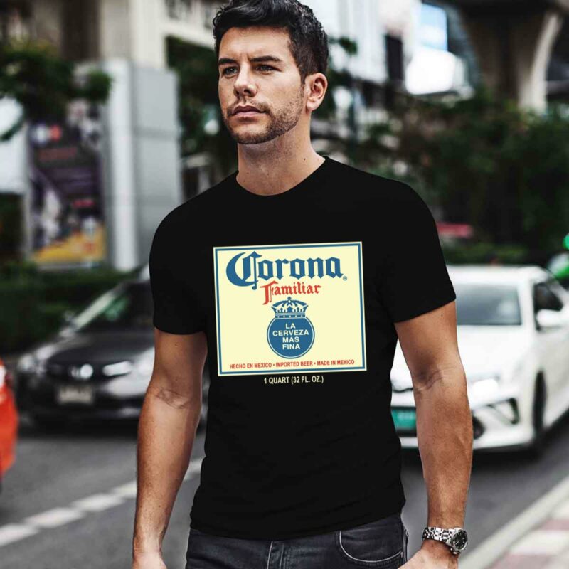 Corona Familiar La Cerveza Mas Fina 0 T Shirt