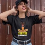 Crown Royal Peach Helping Me Survive Quarantine 1 T Shirt