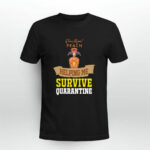 Crown Royal Peach Helping Me Survive Quarantine 2 T Shirt
