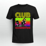 DJ D Nice Vintage Club of Quarantine 3 T Shirt