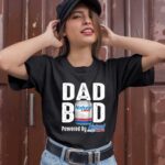 Dad BOD Dad Powereds by Naturals Light 1 T Shirt