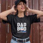 Dad BOD Dad Powereds by Naturals Light 6 T Shirt