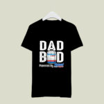 Dad BOD Dad Powereds by Naturals Light 8 T Shirt