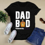 Dad Bod Powered By Crown Royal 4 T Shirt