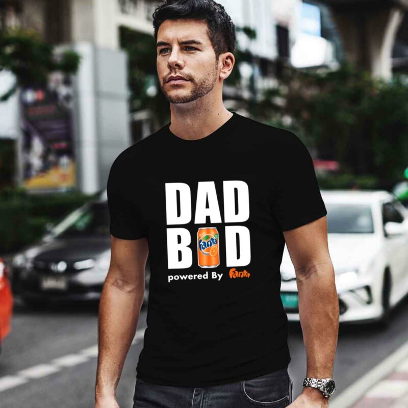 Dad Bod Powered By Fanta 0 T Shirt