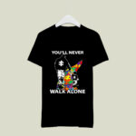 Daddy Autism Youll Never Walk Alone 4 T Shirt