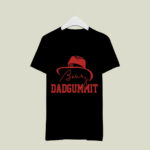 Dadgummit Bobby Bowden 1 T Shirt
