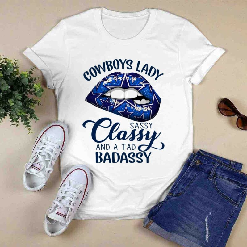 Dallas Cowboys Lady Sassy Classy And A Tad Badassy 0 T Shirt