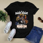 Damn Right I Am A Chicago Fan Win Or Lose 2 T Shirt