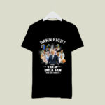 Damn Right I Am An UCLA Bruins Fan Now And Forever 1 T Shirt