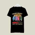Damn Right I am a Coldplay fan now and forever signatures 2 T Shirt