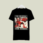 Danny Trejo The bad hombre 4 T Shirt