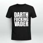 Darth Fucking Vader 3 T Shirt