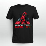 Deadpool Fuck You and Love You 3 T Shirt
