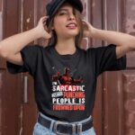 Deadpool Im Sarcastic Because Punching People Is Frowned Upon 1 T Shirt