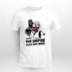 Deadpool X Star Wars the Empire Has No Idea Funny 4 T Shirt