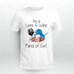 Detroit Lions Im A Lions Wine Kind Of Girl 4 T Shirt