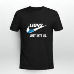 Detroit Lions just hate us Limited Edition 3 T Shirt