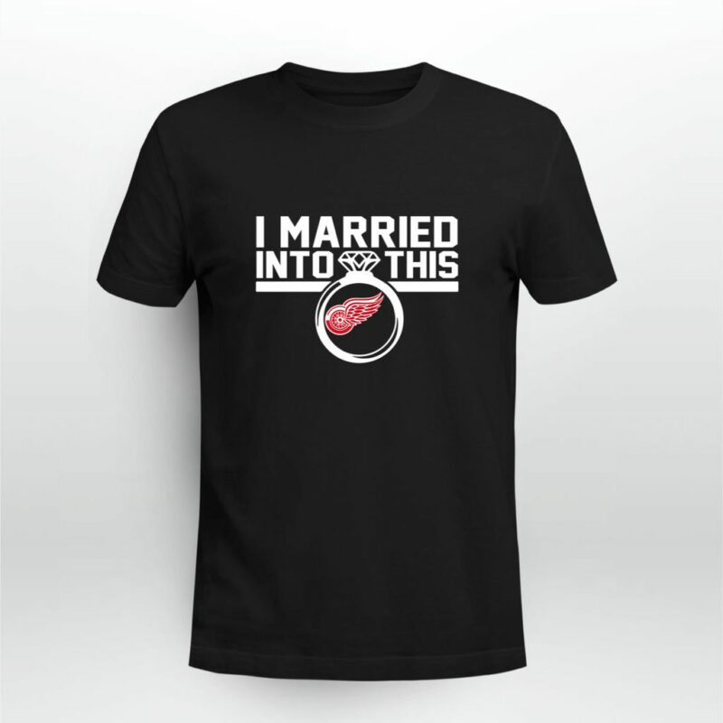 Detroit Red Wings I Married Into This 0 T Shirt