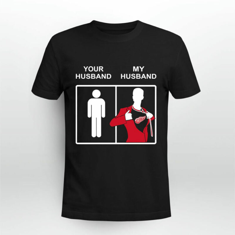 Detroit Red Wings Your Husband My Husband 0 T Shirt