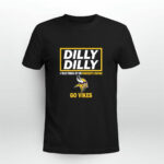 Dilly Dilly A True Friend Of The Minnesota Vikings Go Vikes 3 T Shirt