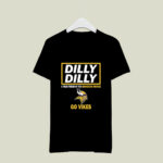 Dilly Dilly A True Friend Of The Minnesota Vikings Go Vikes 4 T Shirt