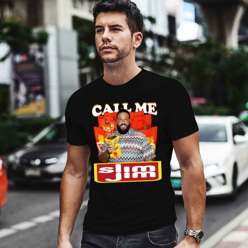 Dj Khaled Call Me Slim Jim 0 T Shirt