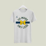 Do More Say Less Michigan 4 T Shirt