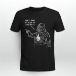 Do not Make Me Blow Up The Planet Darth Vader 3 T Shirt
