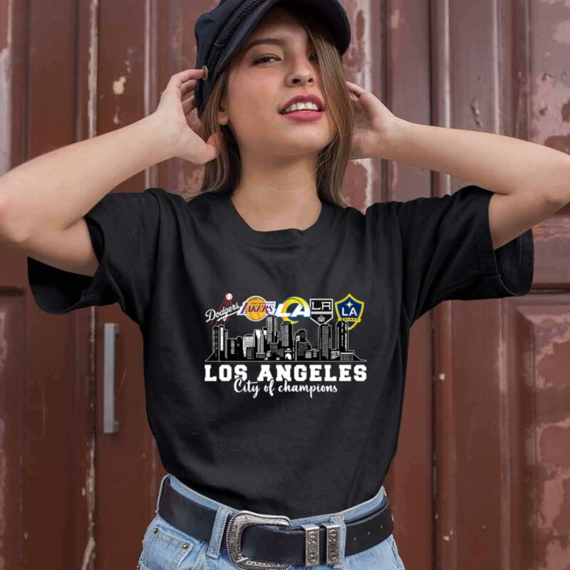 Dodgers Lakers Rams La La Galaxy City Of Champions 0 T Shirt