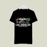 Dodgers Lakers Rams La La Galaxy City Of Champions 4 T Shirt