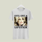 Dolly parton guts grit and lipstick 5 T Shirt