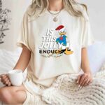 Donald Duck With Lights Is This Jolly Enough Christmas 1 T Shirt