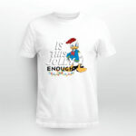 Donald Duck With Lights Is This Jolly Enough Christmas 4 T Shirt
