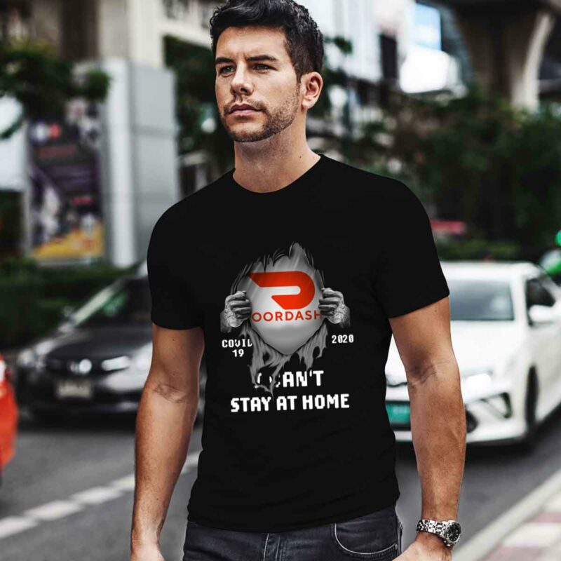 Doordash 2020 I Cant Stay At Home 0 T Shirt