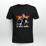 Doug Marcaida Forged In Fire It Will Keal 2 T Shirt 1