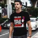 Dr Seuss I will drive jeeps here or there i will drive jeeps everywhere 0 T Shirt