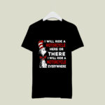 Dr Seuss I will ride a motorcycle herer or there or everywhere 2 T Shirt