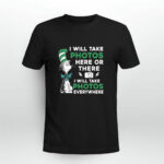 Dr Seuss I will take photos here or there i will take photos everywhere t 4 T Shirt