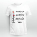 DrSeuss I will not wear it on my face 4 T Shirt