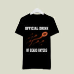 Drink Of Chicago Bears Haters 3 T Shirt